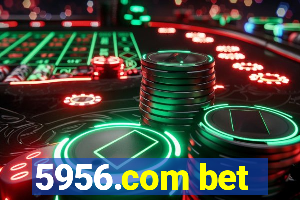 5956.com bet